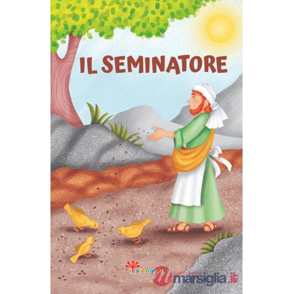 Seminatore. Le paraboline. Ediz. a colori (Il)