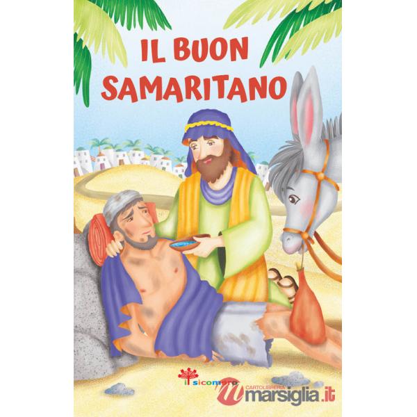 Buon samaritano. Le paraboline. Ediz. illustrata (Il)