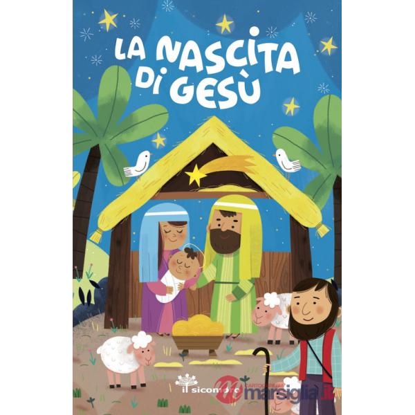 Nascita di Gesù. Ediz. a colori (La)