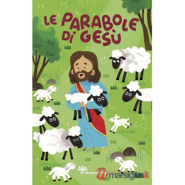 Parabole di Gesù. Ediz. a colori (Le)