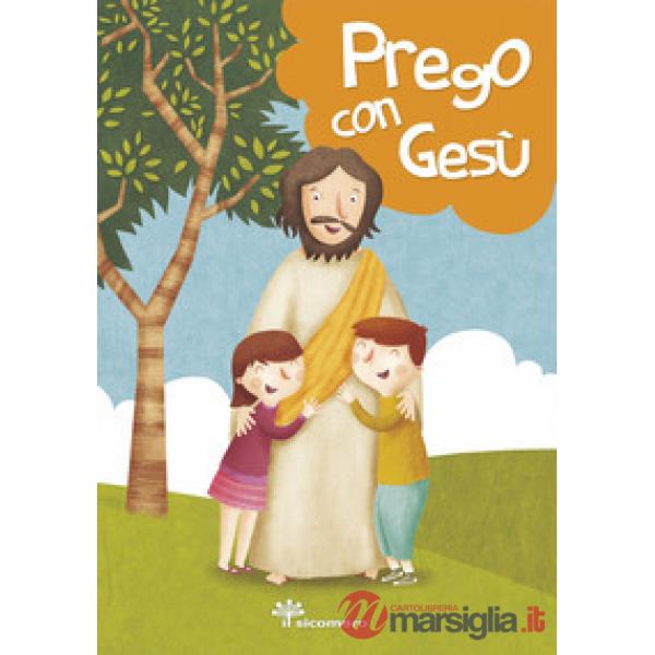 Prego con Gesù. Ediz. a colori