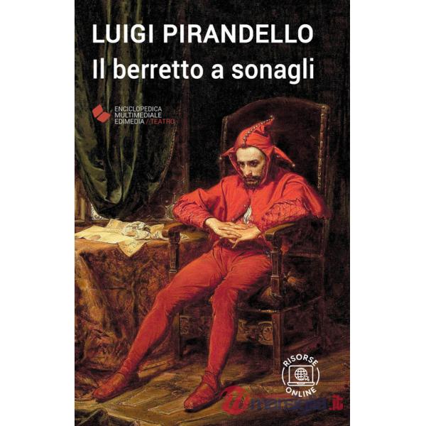 Berretto a sonagli. Con espansione online (Il)