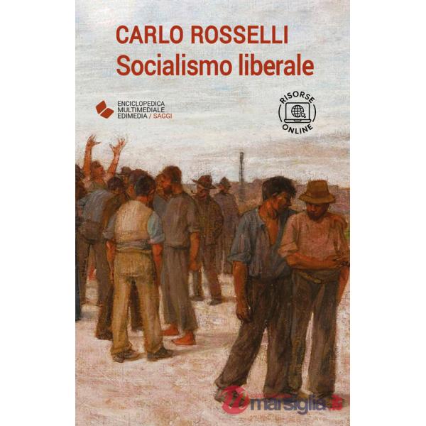Socialismo liberale. Con espansione online