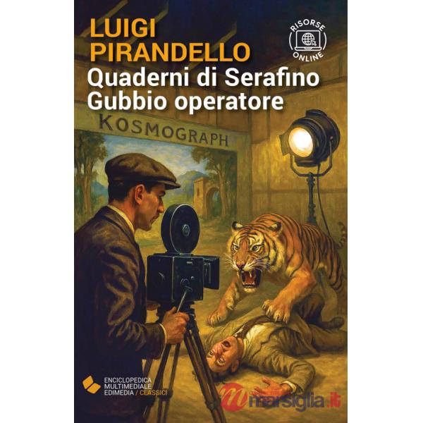 Quaderni di Serafino Gubbio operatore. Con espansione online