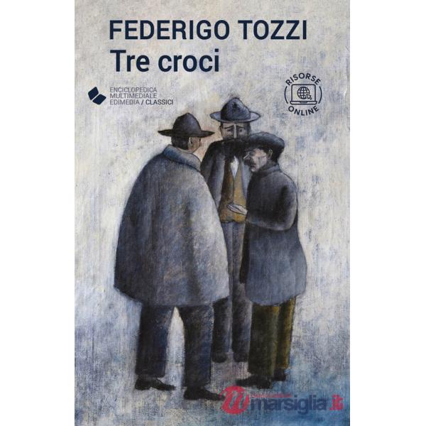 Tre croci. Con espansione online