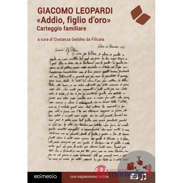 «Addio, figlio d'oro». Carteggio. Con espansione online