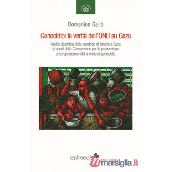 Genocidio: la verità dell'ONU su Gaza