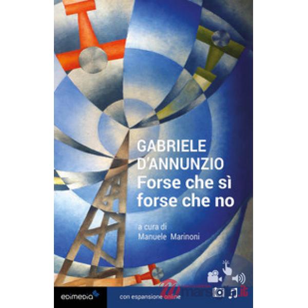 Forse che sì forse che no. Con espansione online