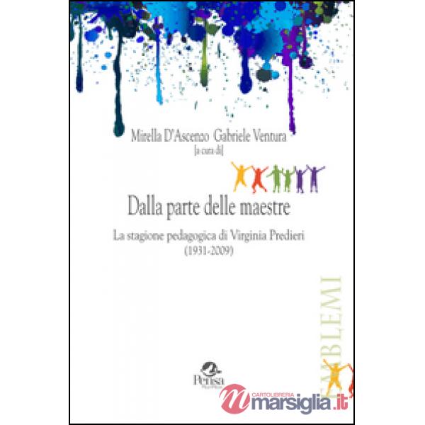 Dalla parte delle maestre. La stagione pedagogica di Virginia Predieri (1931-2009)