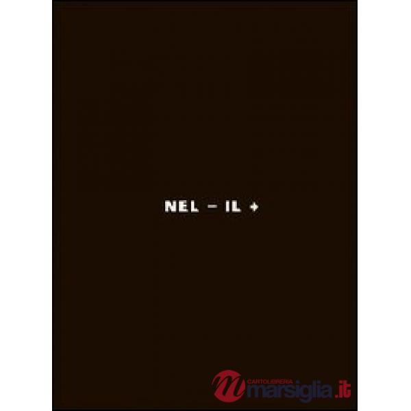 Nel - il + Livio Vacchini disegni 1964-2007. Ediz. italiana e inglese