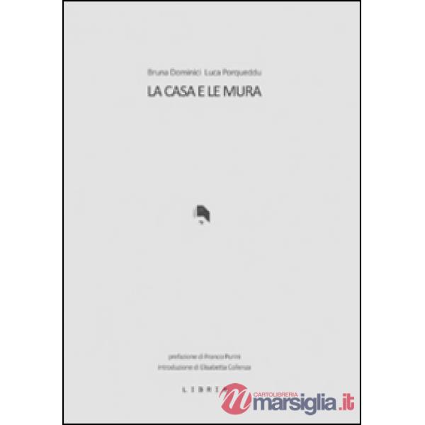 Casa e le mura (La)