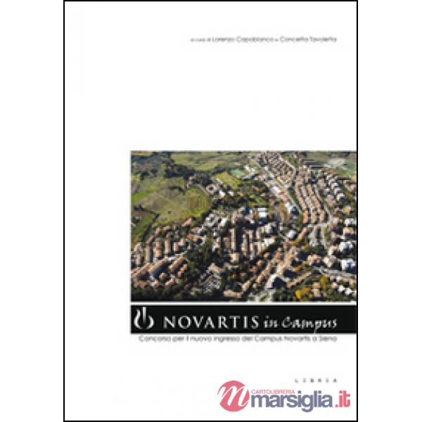 Novartis in Campus. Concorso per il nuovo ingresso del Campus Novartis a Siena