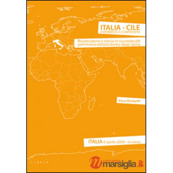 Italia-Cile. Esperienze a confronto. Ricostruzione e messa in sicurezza del patr