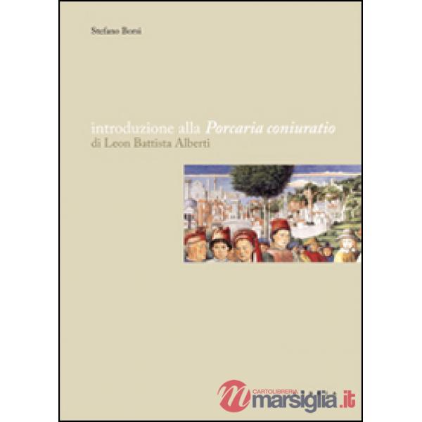 Introduzione alla «Porcaria coniuratio» di Leon Battista Alberti