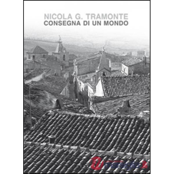 Consegna di un mondo. Ediz. illustrata