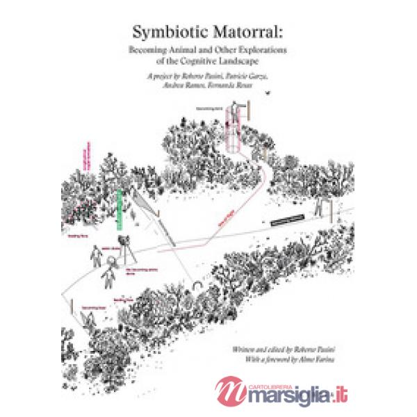 Symbiotic Matorral: Becoming-Animal and Other Explorations of the Cognitive Land
