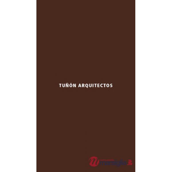 Tuñón arquitectos. Ediz. italiana e inglese