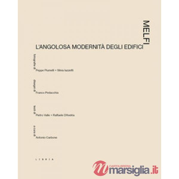 Melfi. L'angolosa modernità degli edifici