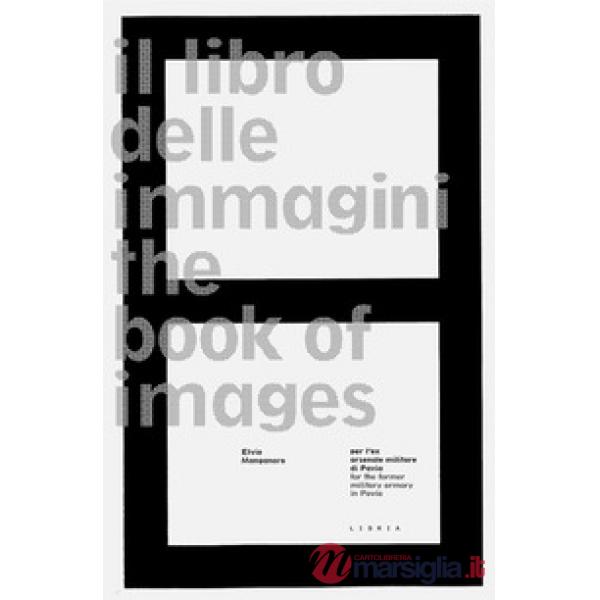 Libro delle immagini-The book of images. Ediz. bilingue (Il)