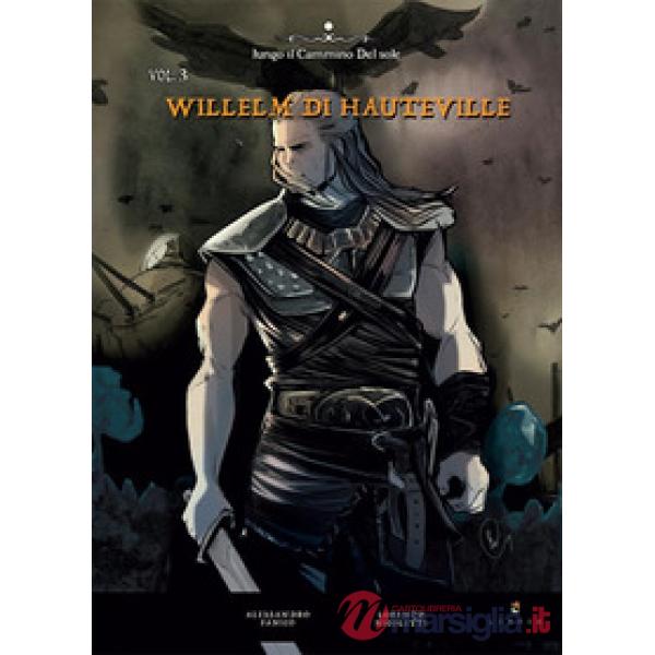 Willelm di Hauteville. Vol. 3