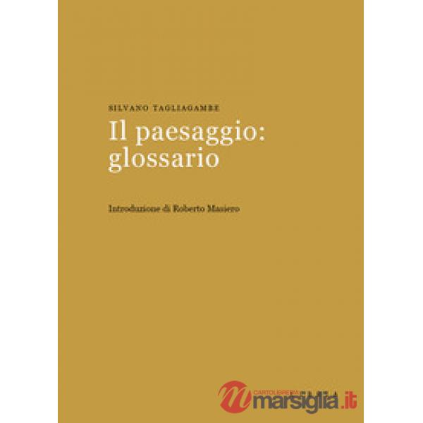 Paesaggio: glossario (Il)
