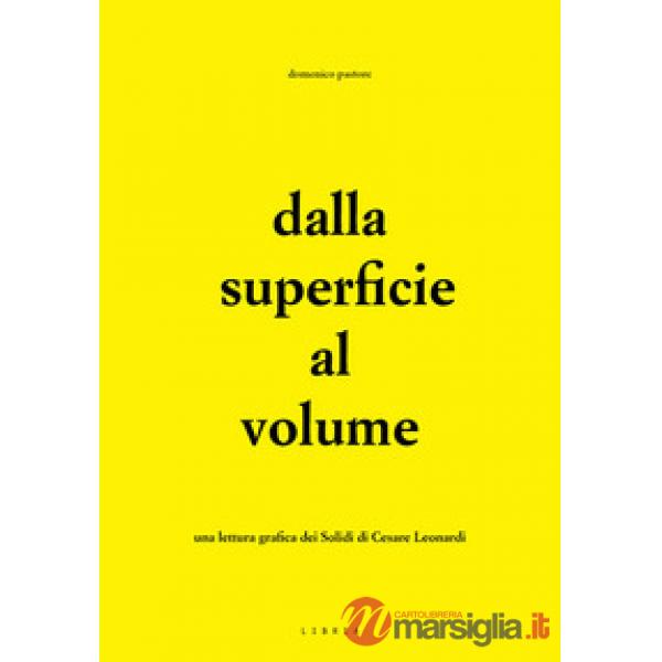 Dalla superficie al volume. Una lettura grafica dei Solidi di Cesare Leonardi