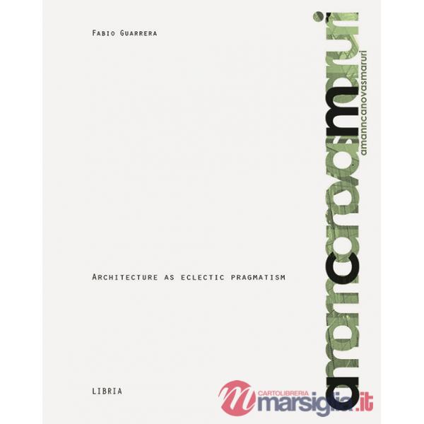 Amann Cánovas Maruri. Architecture as eclectic pragmatism