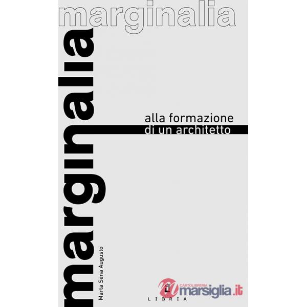 Marginalia alla formazione di un architetto