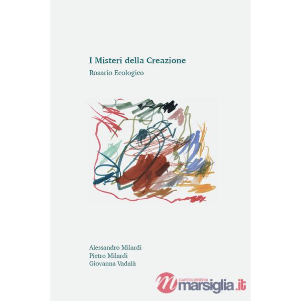 Misteri della creazione. Rosario ecologico (I)