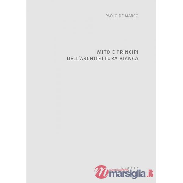 Mito e principi dell'architettura bianca