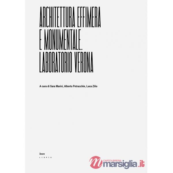 Architettura effimera e monumentale. Laboratorio Verona