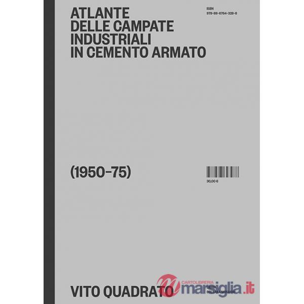 Atlante delle campate industriali in cemento armato (1950-75)