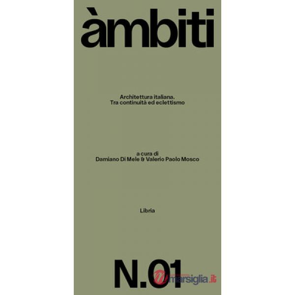 Architettura italiana. Tra continuità ed eclettismo