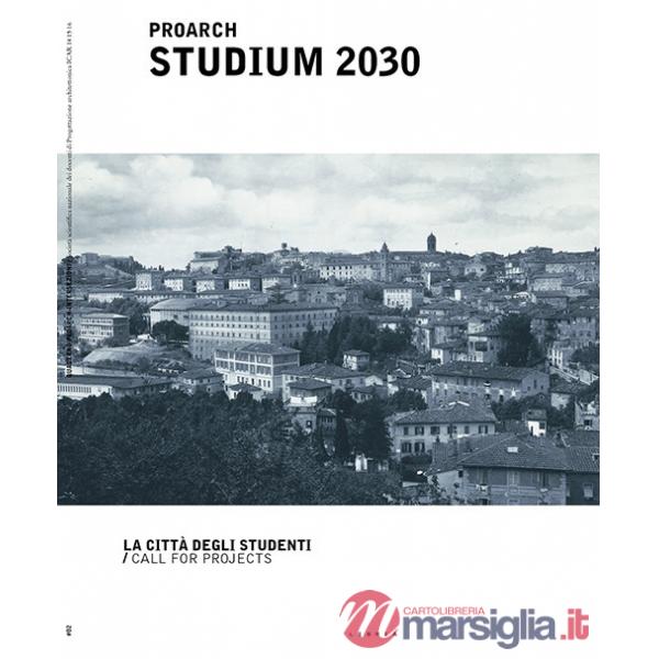 Proarch Studium 2030. La città degli studenti/Call for projects