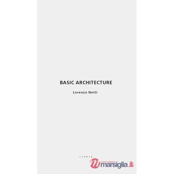 Basic architecture. Ediz. italiana e inglese