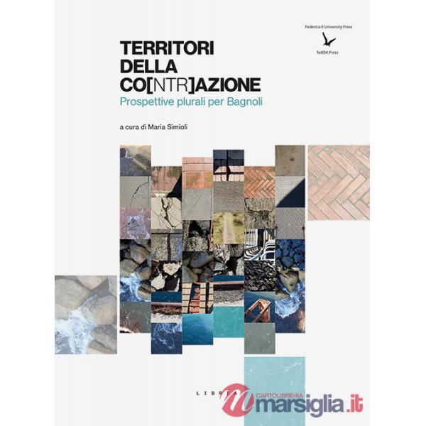 Territori della co[ntr]azione. Prospettive plurali per Bagnoli