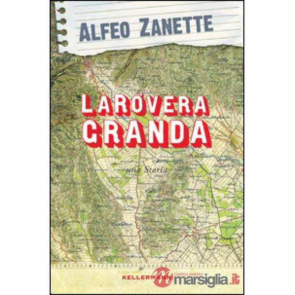 Rovera granda. Una storia (La)