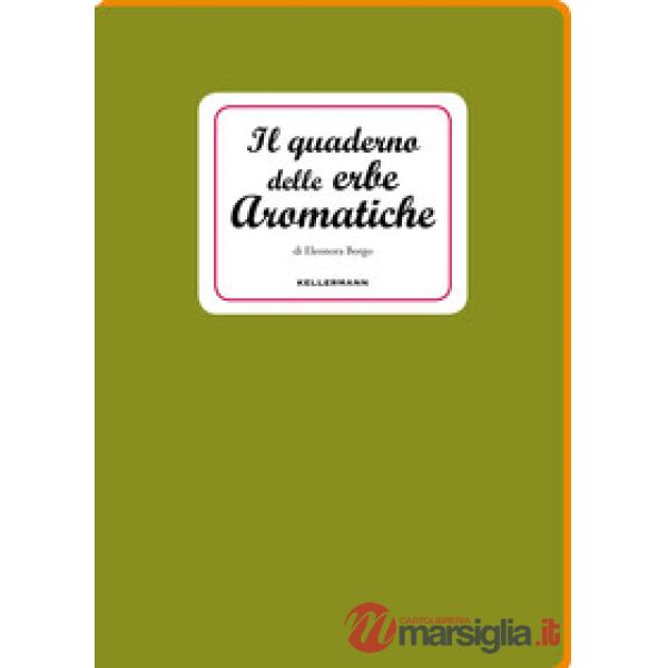 Quaderno delle erbe aromatiche (Il)