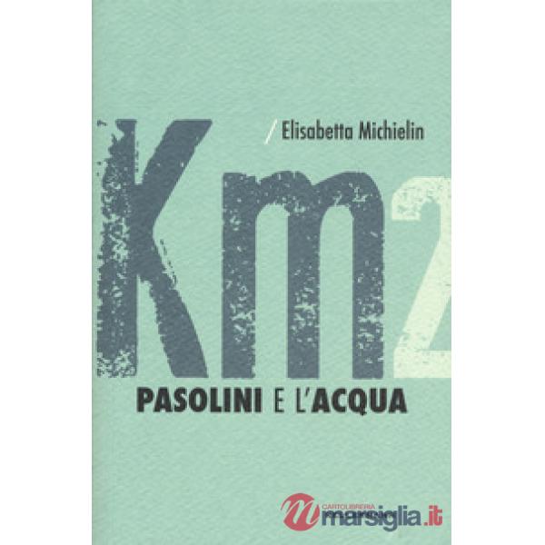 Pasolini e l'acqua