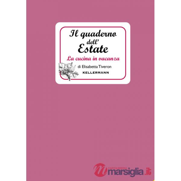 Quaderno dell'estate. La cucina in vacanza (Il)