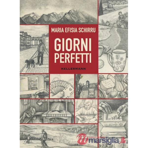 Giorni perfetti. Ediz. illustrata