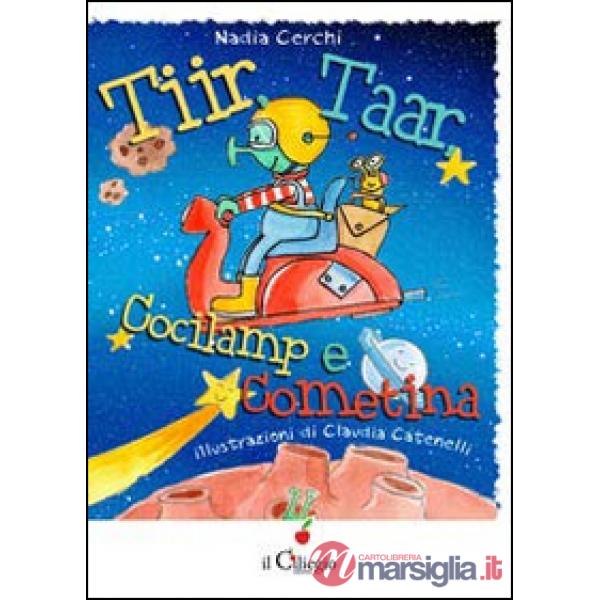 Tiir, Taar, Cocilam e Cometina