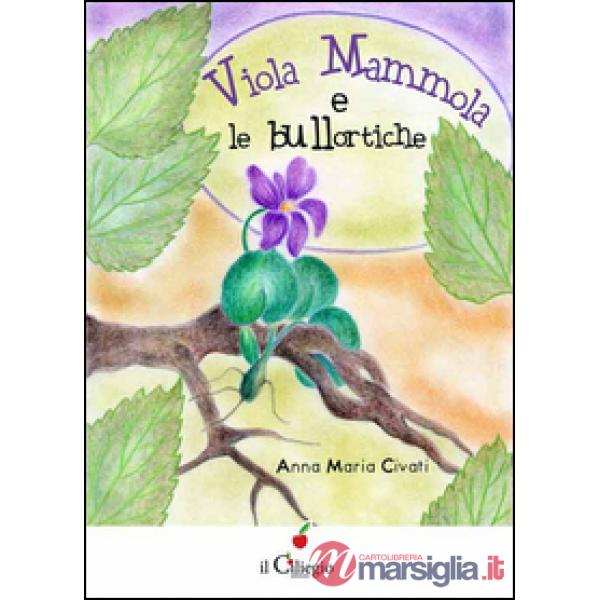 Violamammola e le bullortiche