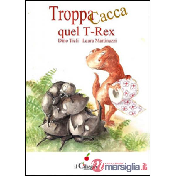 Troppa cacca quel T-Rex