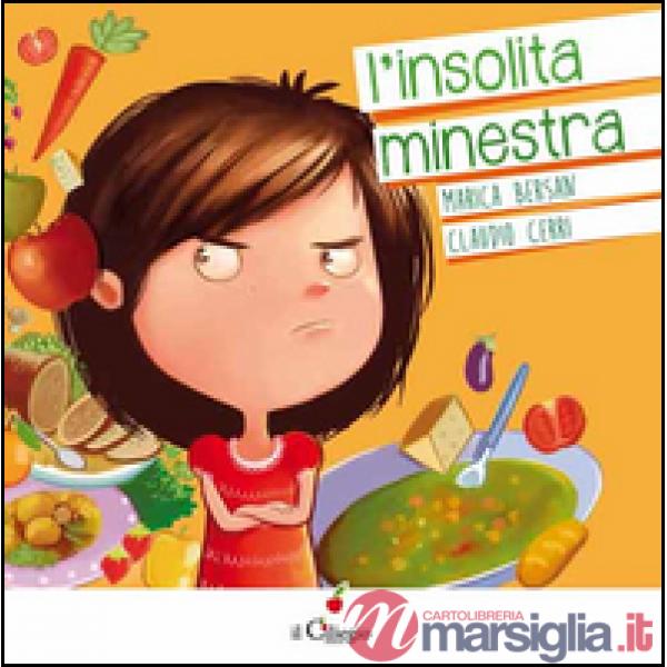 Insolita minestra. Ediz. illustrata (L')