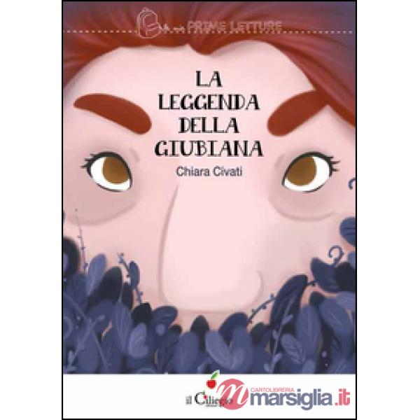 Leggenda della Giubiana. Ediz. illustrata (La)
