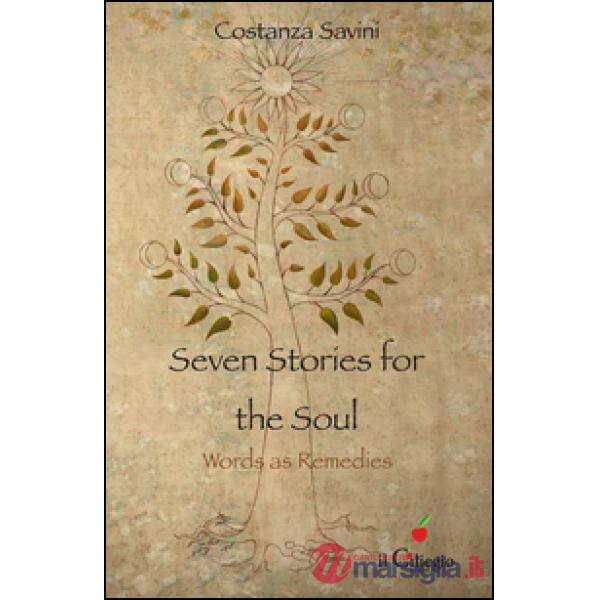 Seven stories for the soul. Words as remedies