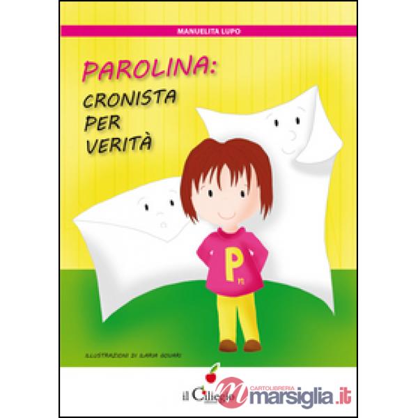 Parolina: cronista per Verità