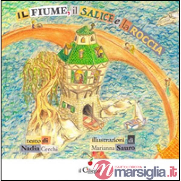 Fiume, il salice e la roccia (Il)