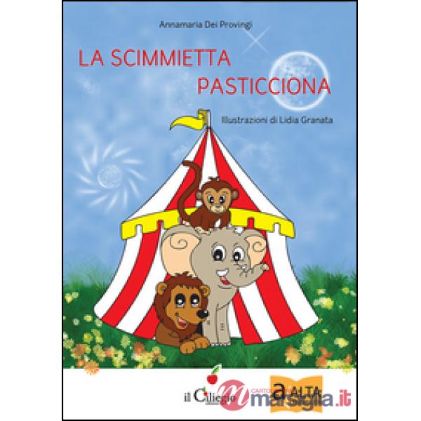 Scimmietta pasticciona. Ediz. illustrata (La)